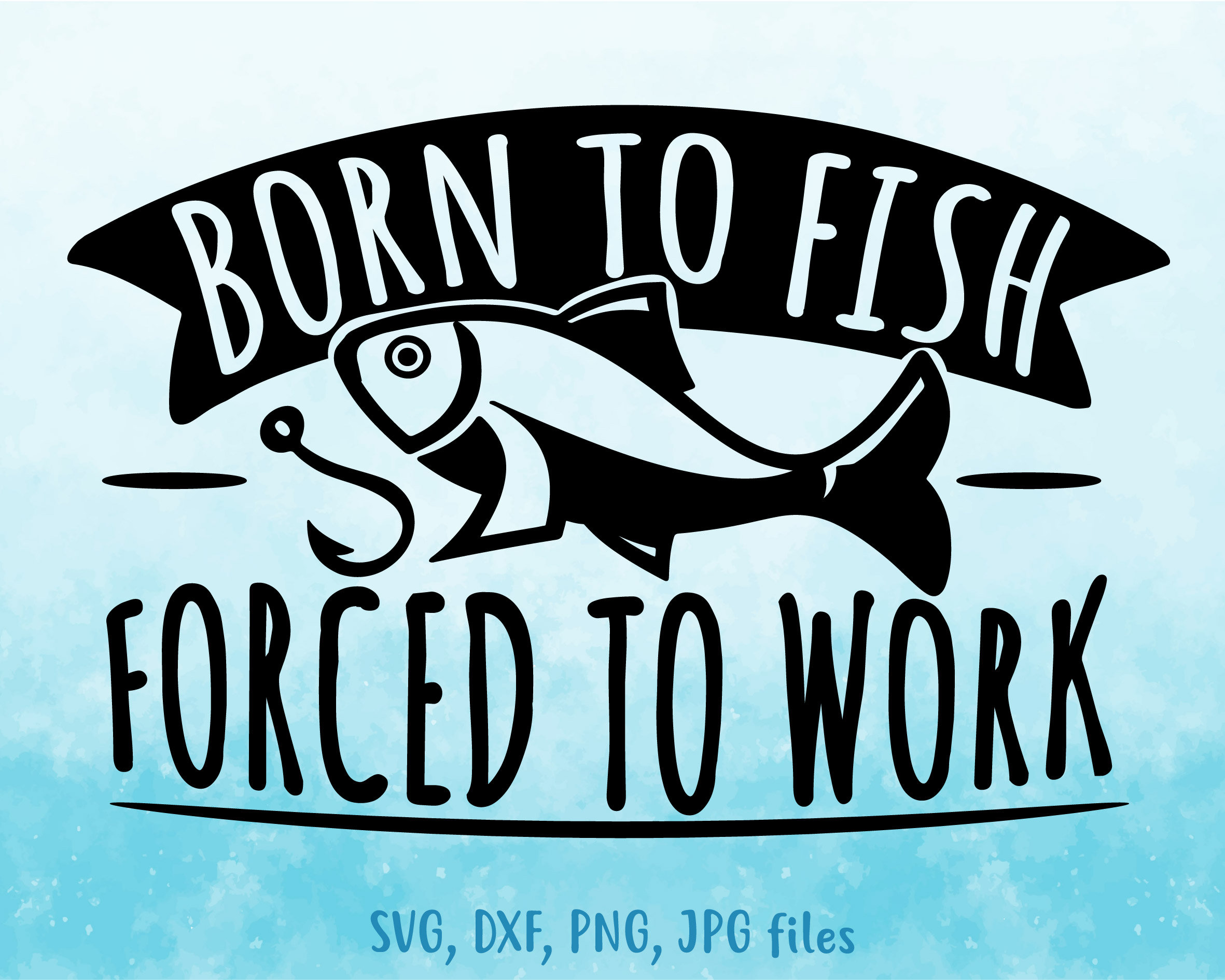 Free Free 116 Funny Fishing Sayings Svg SVG PNG EPS DXF File