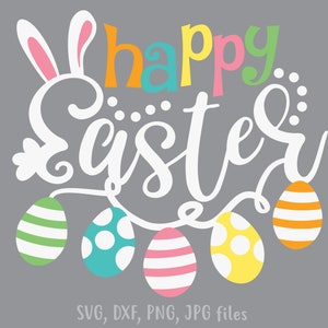 Joyeuses Pâques svg, svg de Pâques, oeufs de Pâques svg, svg oreilles de lapin, joyeuses Pâques chemise svg, joyeuses Pâques png