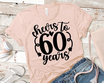 Cheers To 60 Years SVG, 60th Birthday Shirt Design (svg dxf jpg png)