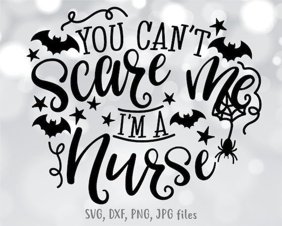 Download Nurse Svg Nurse Halloween Shirt Svg File You Can T Scare Etsy