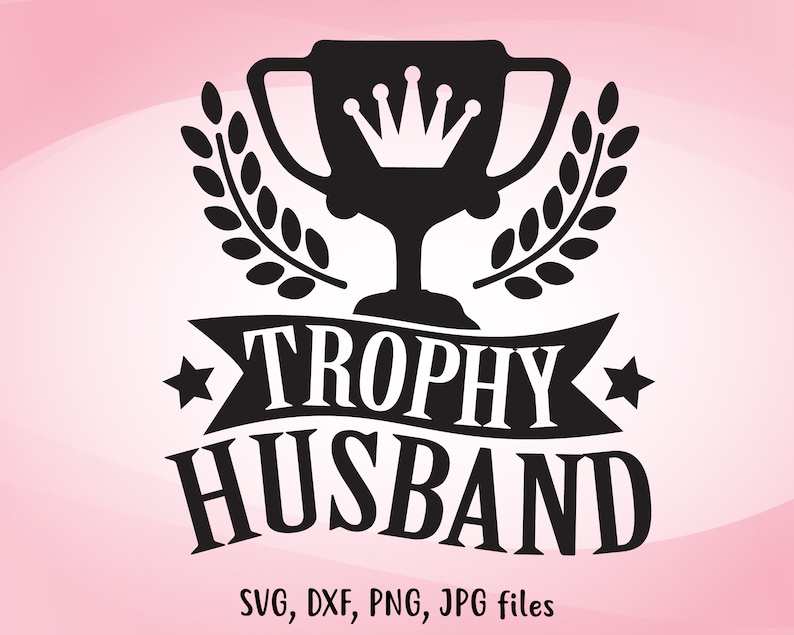 Free Free 217 Trophy Husband Svg SVG PNG EPS DXF File