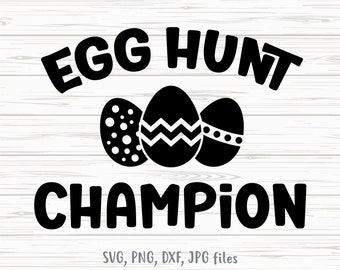Egg Hunt Champion svg, Easter Egg Hunt svg, Kids Easter svg, Easter Eggs svg, Egg Hunting svg