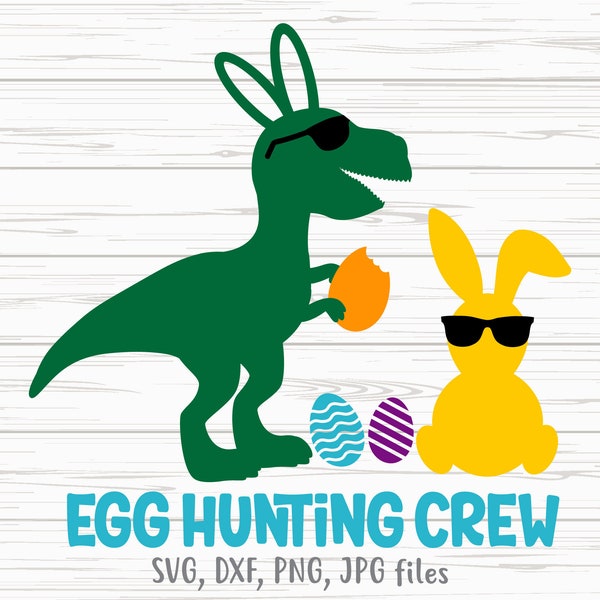 Egg Hunting Crew svg, Bunny Dinosaur svg, Funny Boy Easter svg, Easter Bunny svg, Boy Dino Easter svg