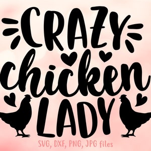 Crazy Huhn Lady svg, Huhn Mom svg, Hühnerfarm svg, Chick Lover svg, Huhn Lady Shirt Design, Cricut & Silhouette Cut Files