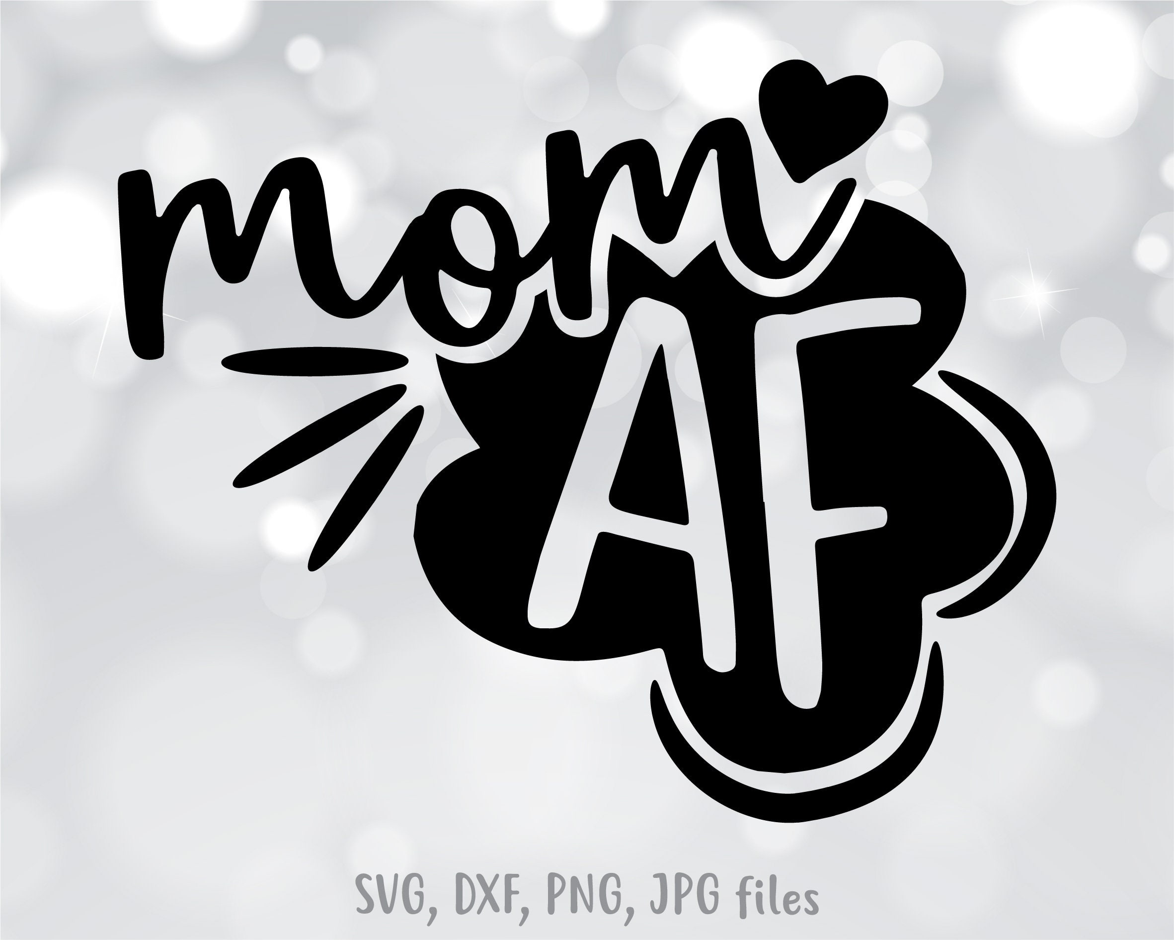 Mom AF SVG New Mom svg Funny Mom SVG Maternity Cut File Etsy