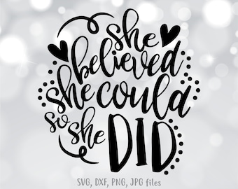 She Believed She Could so She Did | Etsy