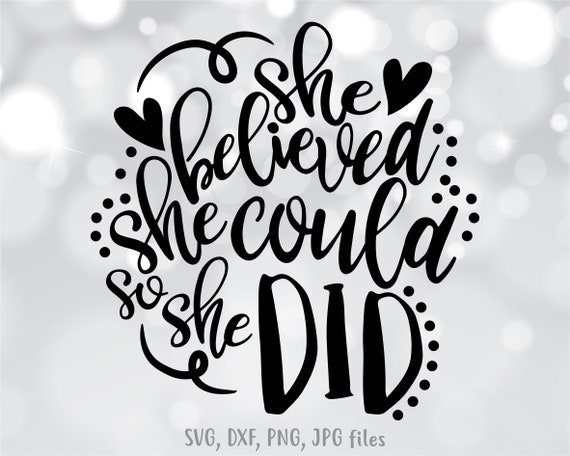 Free Free 85 Sunflower Svg She Believed She Could SVG PNG EPS DXF File