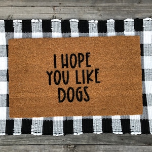 Hope You Like Dogs Doormat