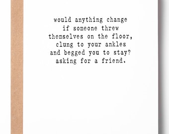 Funny Letterpress Goodbye Card - Coworker Card - Card for Friend - Don't Go - Funny I'll Miss You - Asking for a Friend
