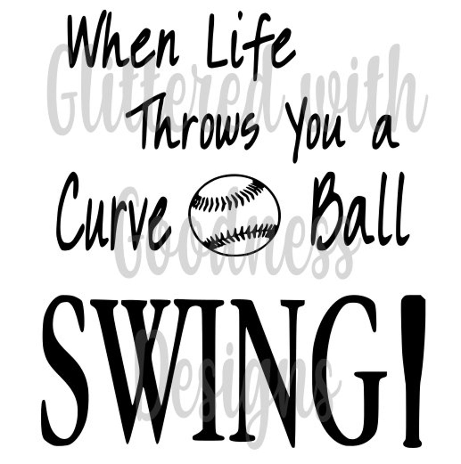 When Life Throws You a Curve Ball Swing SVG Etsy