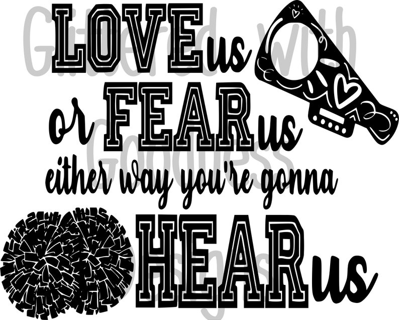 Download Love Us or Fear Us Either Way You're Going to Hear Us SVG ...