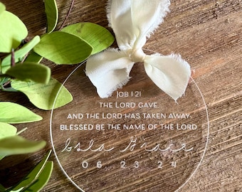 Custom* Miscarriage Job 1:21 The Lord gave and has taken away| Christmas ornament | Engraved acrylic baby grief and loss