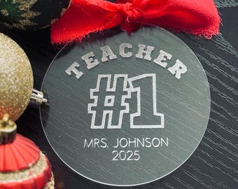 Custom* #1 Teacher Christmas ornament gift | engraved acrylic ornament |number one holiday class present
