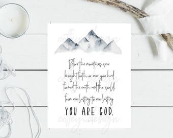 Printable, Psalm 90, Everlasting, You Are God, Hope, Grace, Digital Download, Mountain, Instant