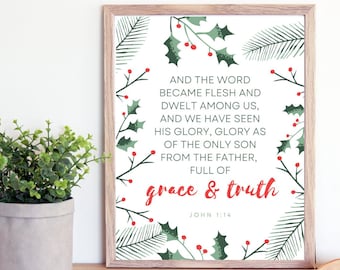 Digital, Christmas, The Word became Flesh, Grace & Truth, Scripture, Printable, Bible Verse, Holiday, Download, 8x10, 5x7