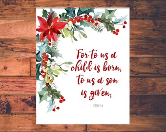 Digital, Christmas, A child is Born, Isaiah 9:6, Scripture, Printable, Bible Verse, Holiday, Download, 8x10, 5x7