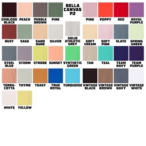 May include: Color chart featuring a variety of Bella Canvas P2 fabric swatches. The chart displays an array of colors, including Oxblood Black, Peach, Pebble Brown, Pine, Pink, Poppy, Red, and Royal Purple. Additional colors include Rust, Sage, Sand Dune, Silver, and more.