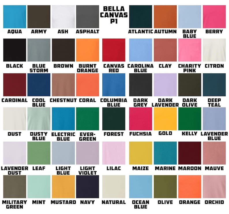 May include: A color chart featuring a variety of Bella + Canvas P1 t-shirt colors. The chart displays a grid of swatches with names like "Aqua," "Army," "Black," and "Berry." The colors range from light pastels to dark hues.