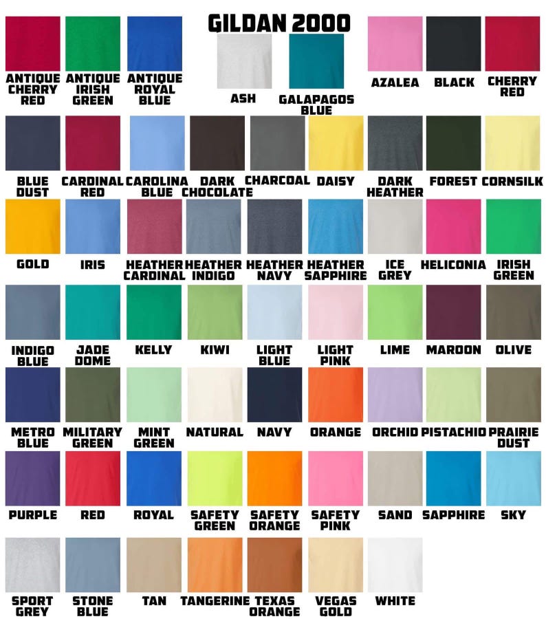 May include: A color chart displaying a variety of hues, including Antique Cherry Red, Irish Green, and Royal Blue. The text "GILDAN 2000" is at the top. The chart includes colors like Azalea, Black, and Navy.