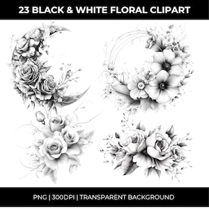 May include: Black and white floral clipart featuring roses, peonies, and other flowers. The designs include a crescent moon shape, a circular wreath, and several floral bouquets. The text at the top reads "23 BLACK & WHITE FLORAL CLIPART".