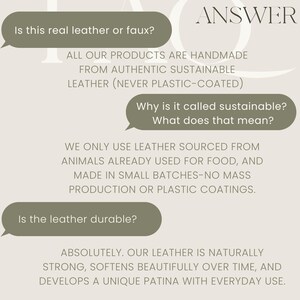 May include: An informational graphic with a light beige background featuring three olive green speech bubbles containing questions about leather quality and sustainability, with white text providing answers about handmade, authentic, and durable leather.