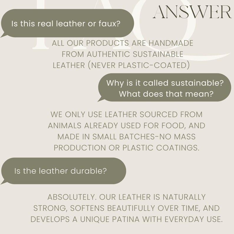 May include: A graphic with the word "ANSWER" and text bubbles. The image addresses questions about leather products, such as the authenticity of the leather, its sustainability, and its durability. The answers are provided in text.