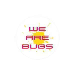 Three Body Problem / We Are Bugs Sticker
