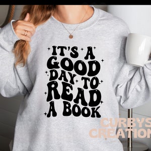 Es un buen día para leer un libro PNG Bookish Sublimation PNG Diseño Libro Diseño de regalo PNG Lectura PngGroovy Texto ondulado Smut