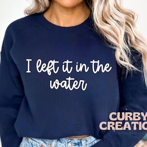I Left It In The Water Christian Jesus Baptism Baptist Baptised Retro Png digital Design Sublimation