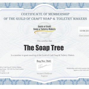 May include: A certificate of membership for The Soap Tree, a member in good standing of the Guild of Craft Soap & Toiletry Makers. The certificate is dated 10/08/2017 and includes the Guild's registration number 7641. The certificate is signed by Michael O'Sullivan, Registrar.