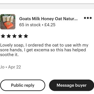 May include: Three bars of goat milk honey oat soap wrapped in orange paper. The soap is arranged in a stack with the top bar visible. The soap is labeled "Goats Milk Honey Oat Natur..." and "65 in stock. &pound;4.25".