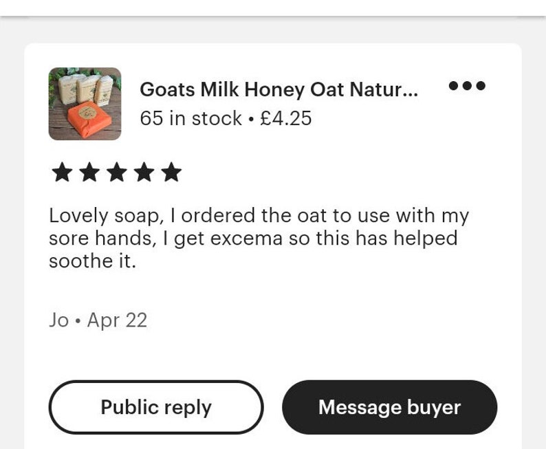 May include: Three bars of goat milk honey oat soap wrapped in orange paper. The soap is arranged in a stack with the top bar visible. The soap is labeled "Goats Milk Honey Oat Natur..." and "65 in stock. &pound;4.25".