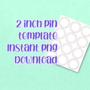 Instant Download Template for Making 2 inch Buttons