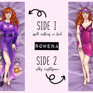 May include: A double-sided body pillow cover featuring a character named Rowena. Side 1 shows a purple dress with a side slit, surrounded by crystals and candles, labeled 'SIDE 1 spell casting in bed'. Side 2 shows a pink nightgown and sleep mask.