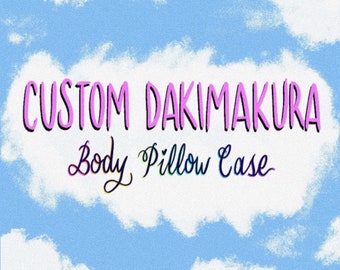 Custom Dakimakura Body Pillow Case Commission