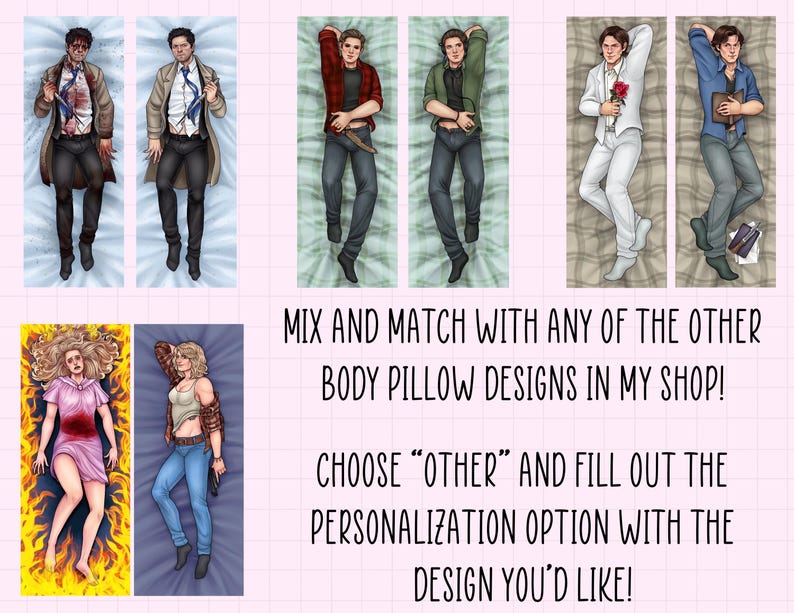 May include: A collection of body pillows featuring different characters. The pillows are all in a lying down position. The characters are all male and are wearing different outfits. The pillows are all on a white background.  Mix and match with any of the other body pillow designs in my shop! Choose "Other" and fill out the personalization option with the design you'd like!