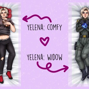 May include: A body pillow cover featuring two illustrations of a blonde character. On the left, the character wears a gray t-shirt, black pants with a knee rip, and red socks. On the right, the character wears a tactical gray suit. Text reads: YELENA: COMFY and YELENA: WIDOW.