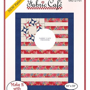 Freedom Quilt Pattern: 3-Yard Fabric Cafe Design with Fat Quarter