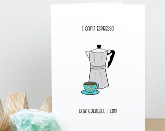 Espresso Thank You Card - Coffee Pun Card