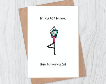 Yoga 40th Birthday Card - Yoga pun card