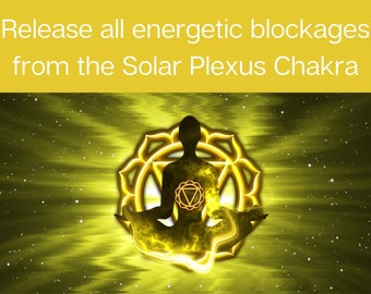 I will clear, activate and balance your Solar Plexus Chakra, Solar Plexus Chakra activation, Solar Plexus Chakra Healing, Solar Plexus