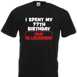 Birthday lockdown t shirt 2021 Outlet
