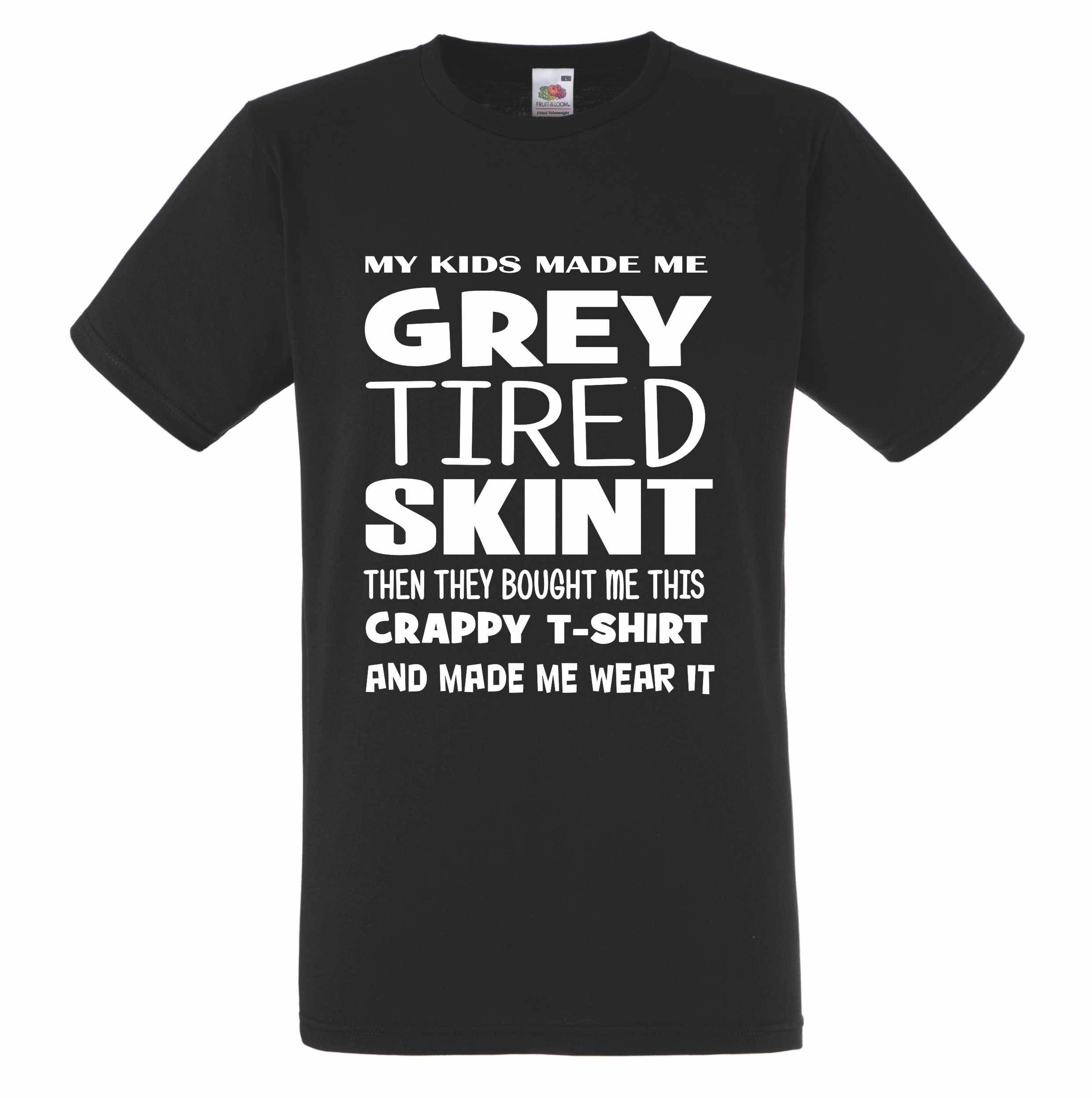 Image of Kids Made Me Grey Funny T Shirt Novelty Slogan Birthday Xmas Gift Tee Free Uk Postage Dad Daddy Father