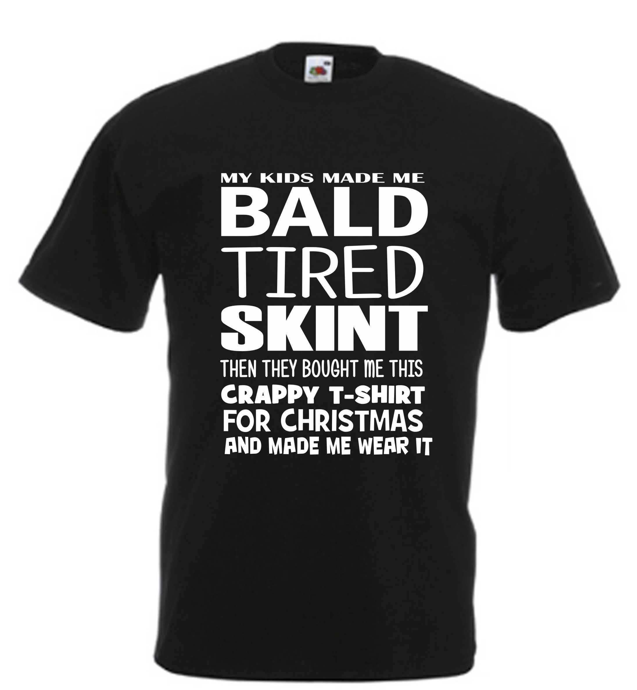Image of Kids Made Me Bald Christmas Funny Mens T Shirt Novelty Slogan Birthday Xmas Gift Tee Free Uk Postage Dad Daddy Father