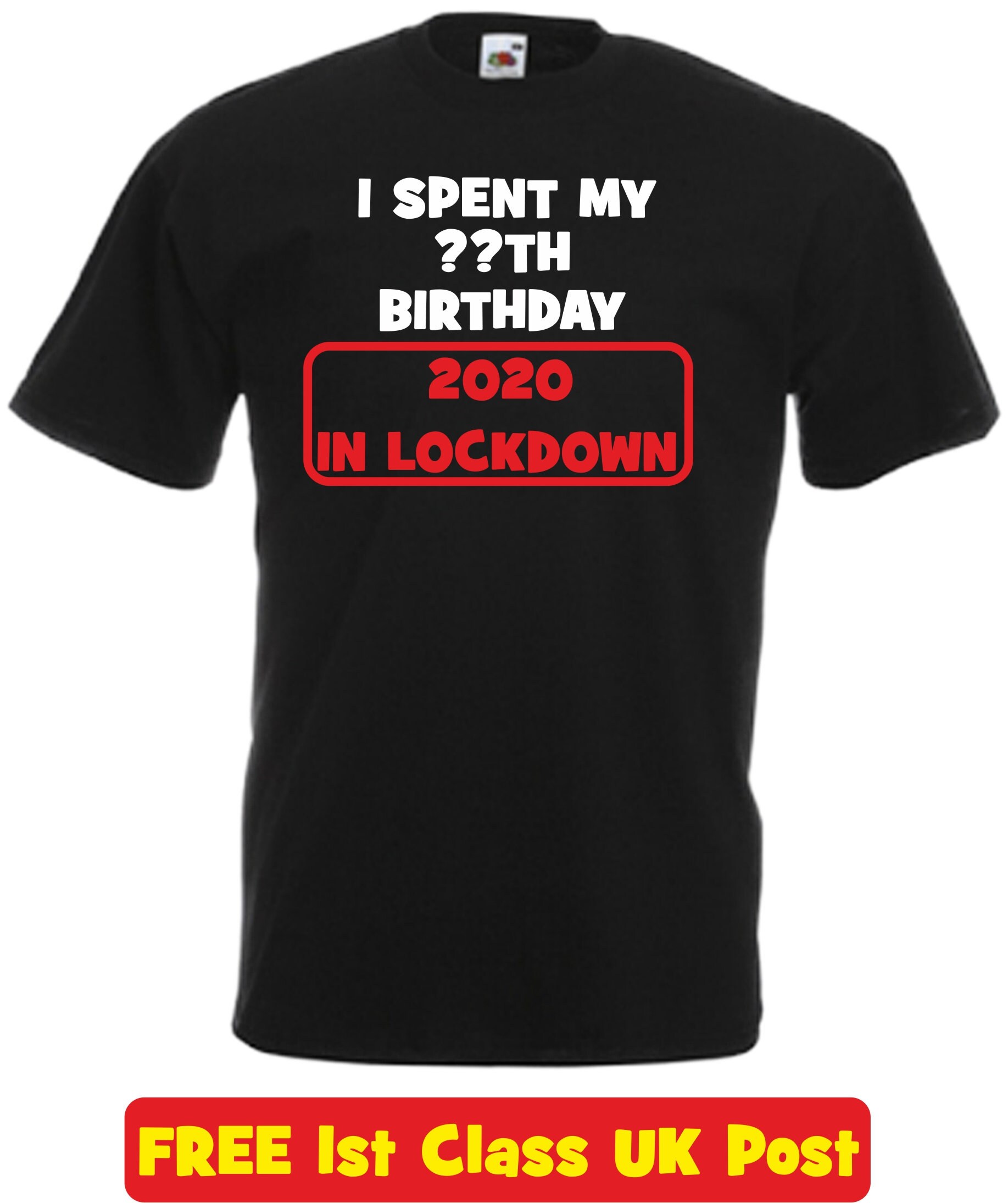 Image of Lockdown Birthday T Shirt Mens Ladies Kids 2020 Gift