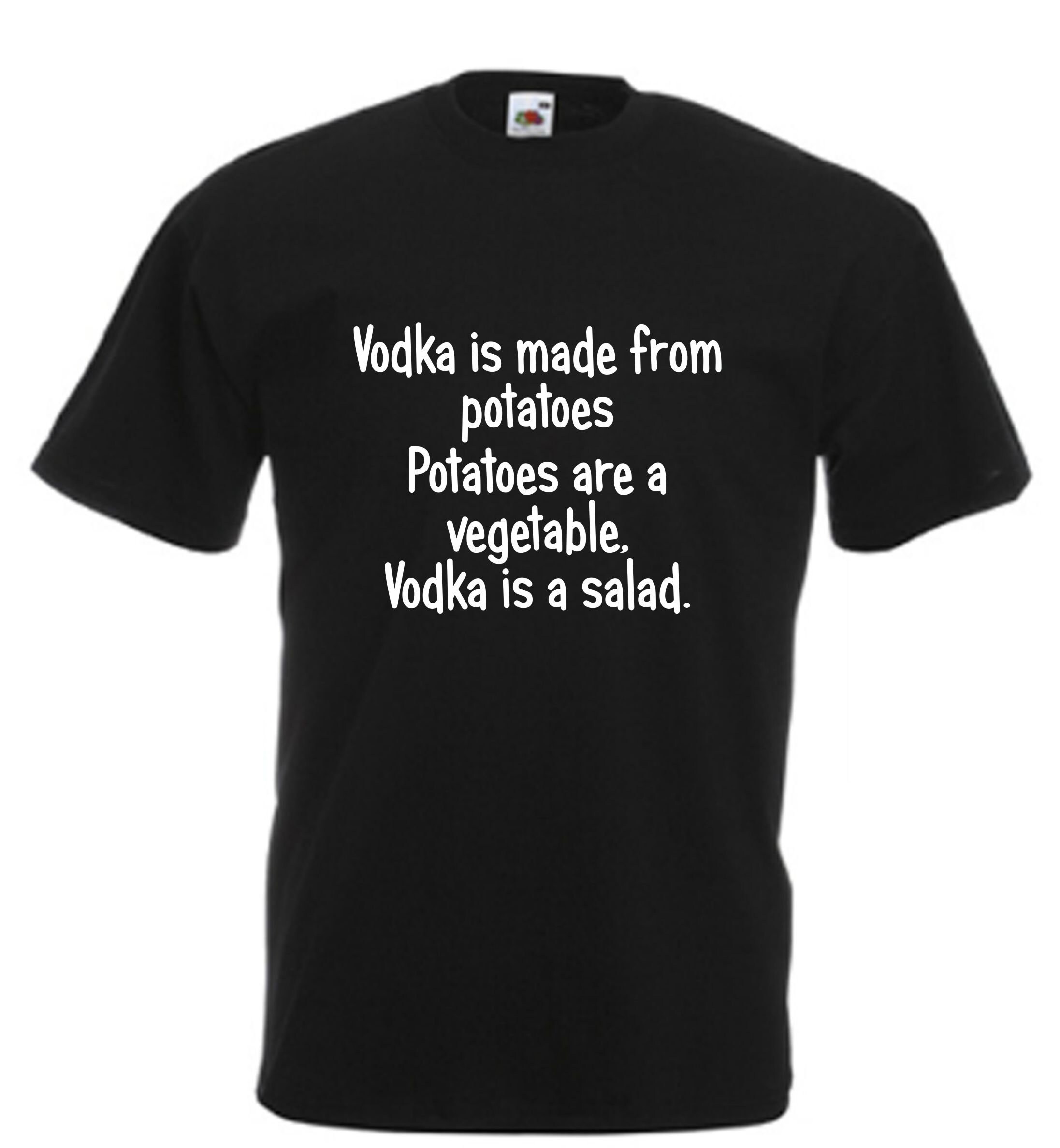 Vodka Made From Potatoes Funny T Shirt Novelty Slogan Birthday Etsy