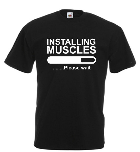 Installing Muscles Funny Mens T Shirt Novelty Slogan Birthday | Etsy