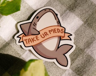 Sticker Take Your Meds haai