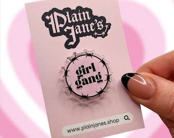 Girl gang barbed wire pin - recycled acrylic