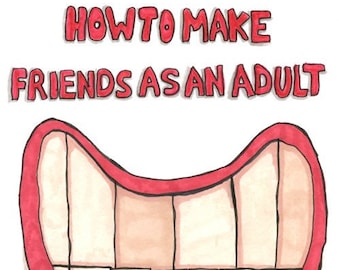 How To Make Friends as an Adult (Mental Health Comic Book Zine)